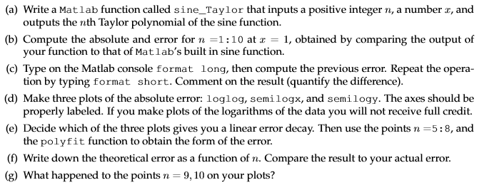  Write a Matlab function called sine_Taylor that inputs a positive integer