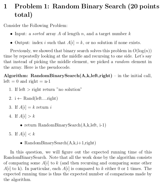 Problem 1: Random Binary Search (20 points total 1 Consider the