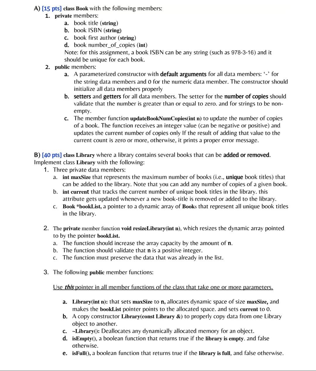 using c++ programming language, answer the following (((Do as asked only))) A)