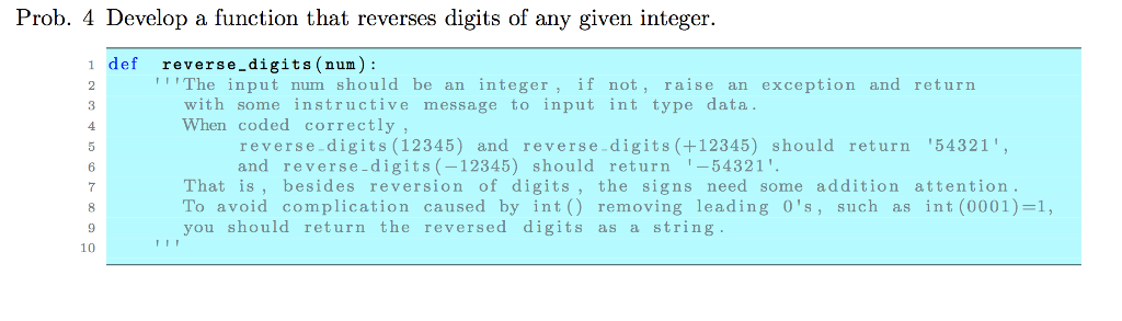 PYTHON 3.6 Prob. 4 Develop a function that reverses digits of any