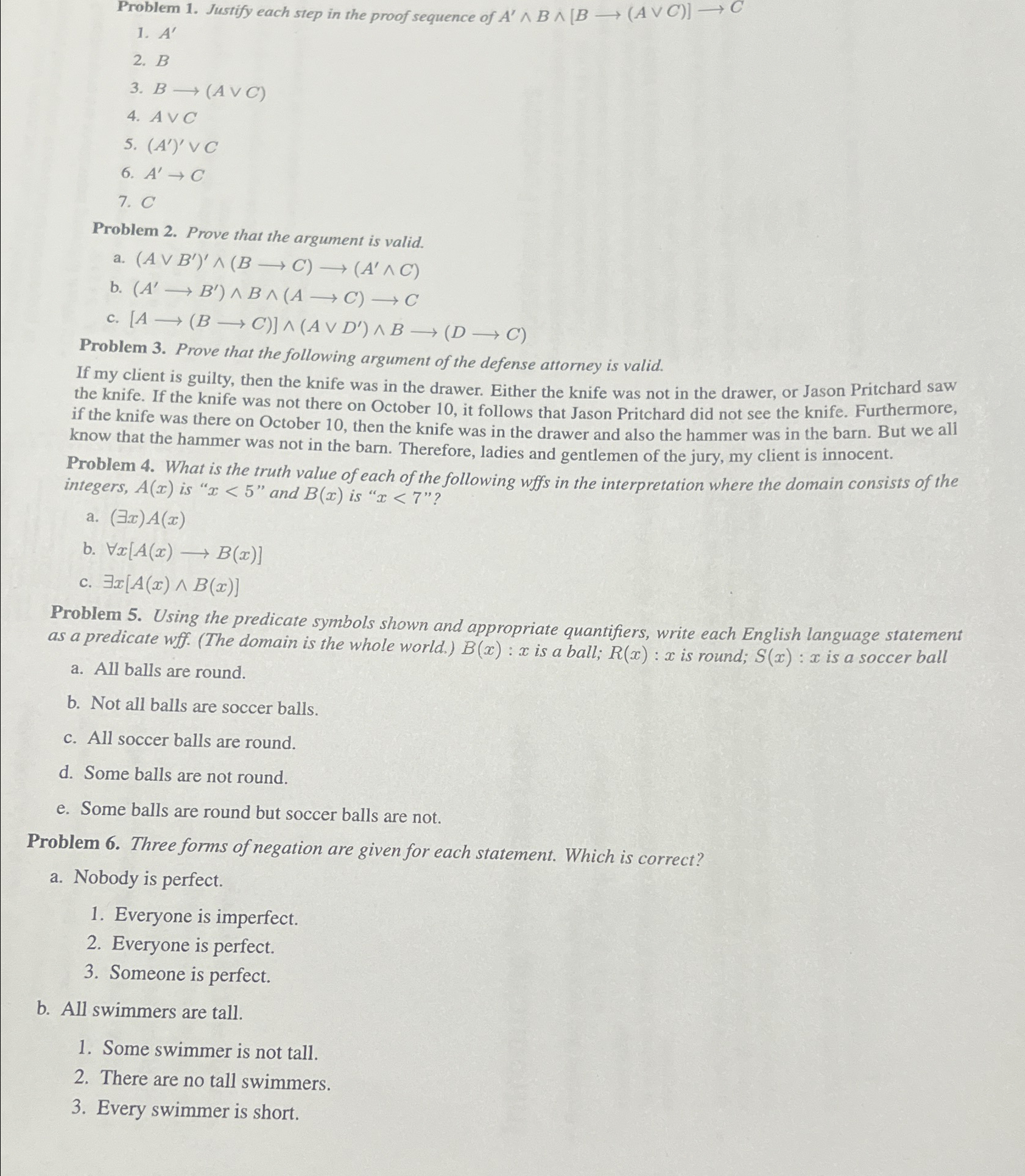  Problem 1. Justify each step in the proof sequence of A'???B??[Blongrightarrow(AvvC)]longrightarrowC