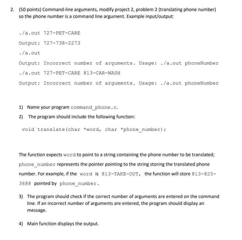  2. (50 points) Command-line arguments, modify project 2, problem 2 (translating