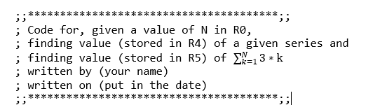 code for several values of N and make sure that your code