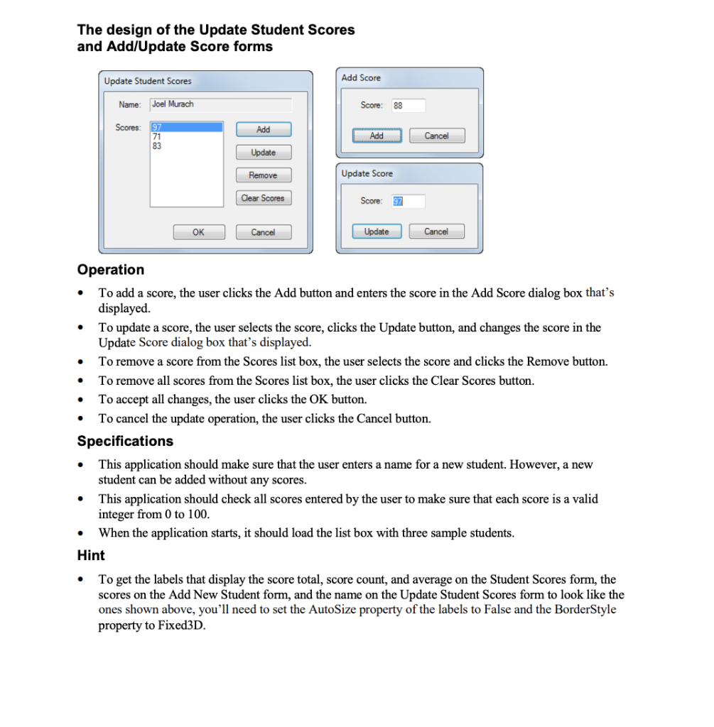 scores For this project, you'll develop an application that lets the user