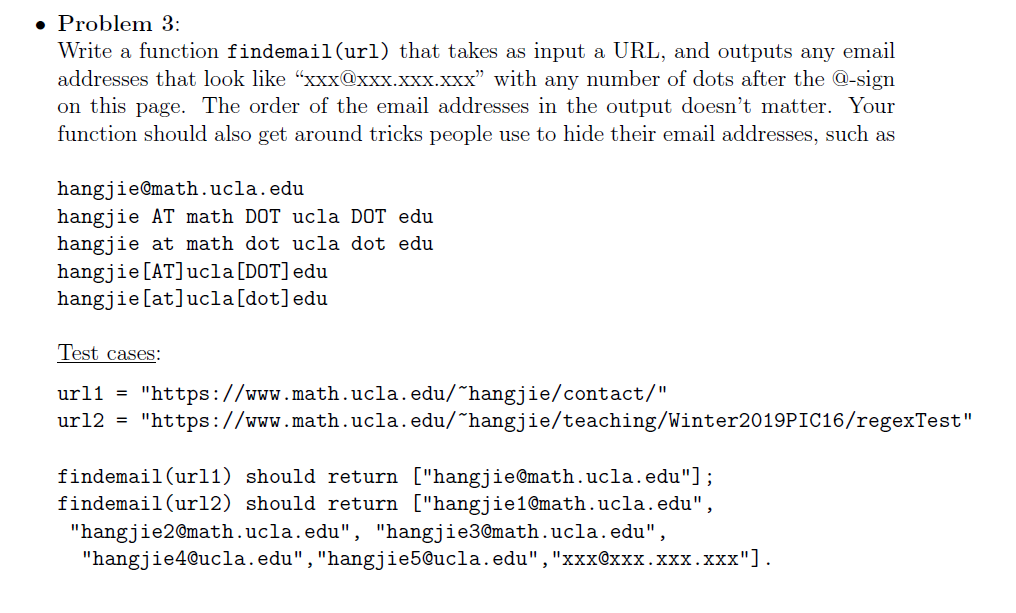 This question should be answered in python The function should involve regex