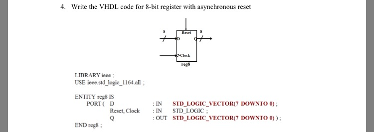 Write the VHDL code for 8-bit register with asynchronous reset LIBRARY