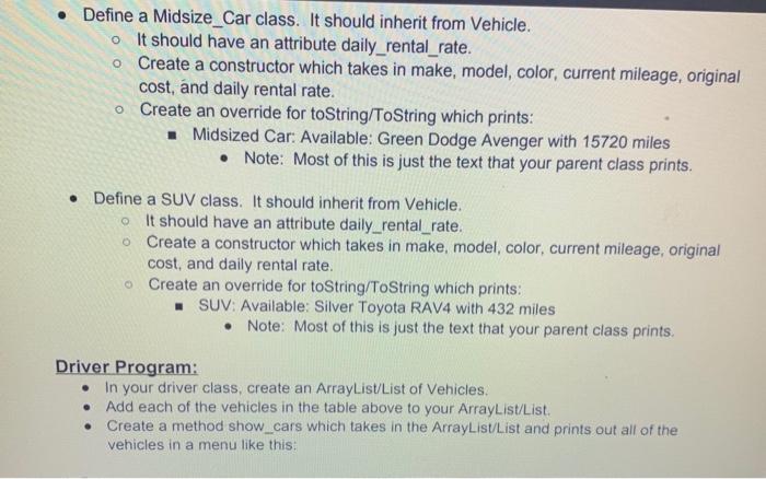 a Vehicle class. It should have attributes for make, model, color, current