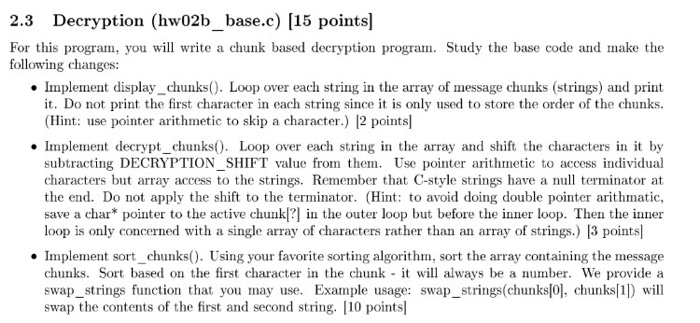  For this program, you will write a chunk based decryption program.