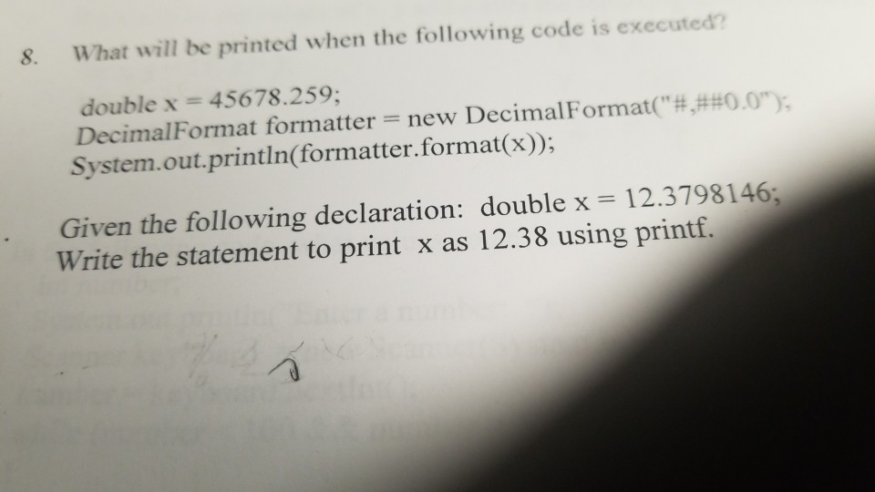  8. What will be printed when the following code is executed?