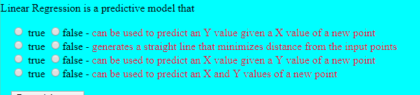  Linear Regression is a predictive model that true false - can