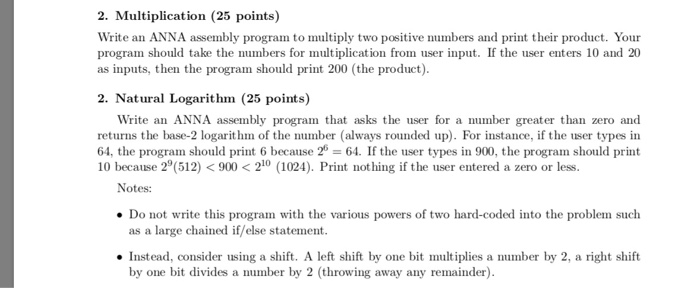  2. Multiplication (25 points) Write an ANNA assembly program to multiply