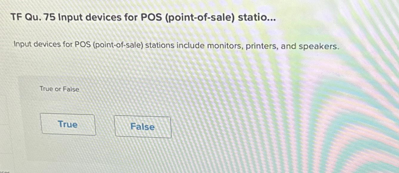  TF Qu.75 Input devices for POS (point-of-sale) statio... Input devices for