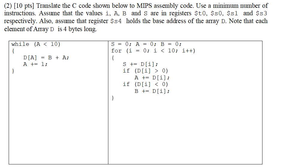  (2) [10 pts] Translate the C code shown below to MIPS