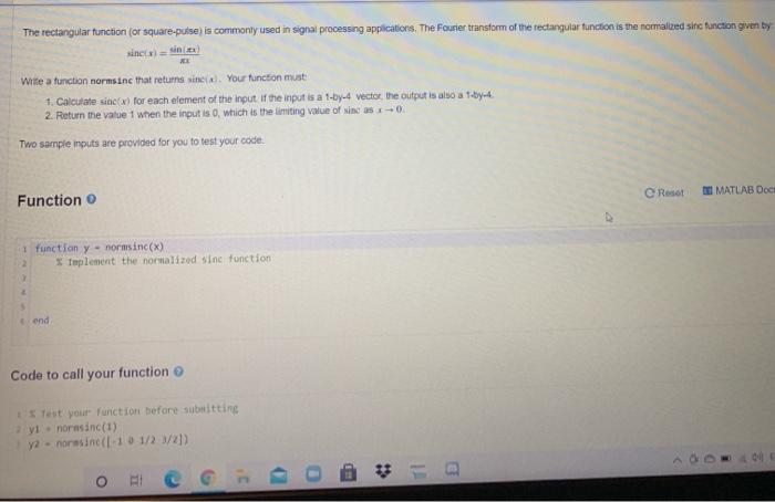 normsane that returns sine x) Your function must 1. Calculate since for