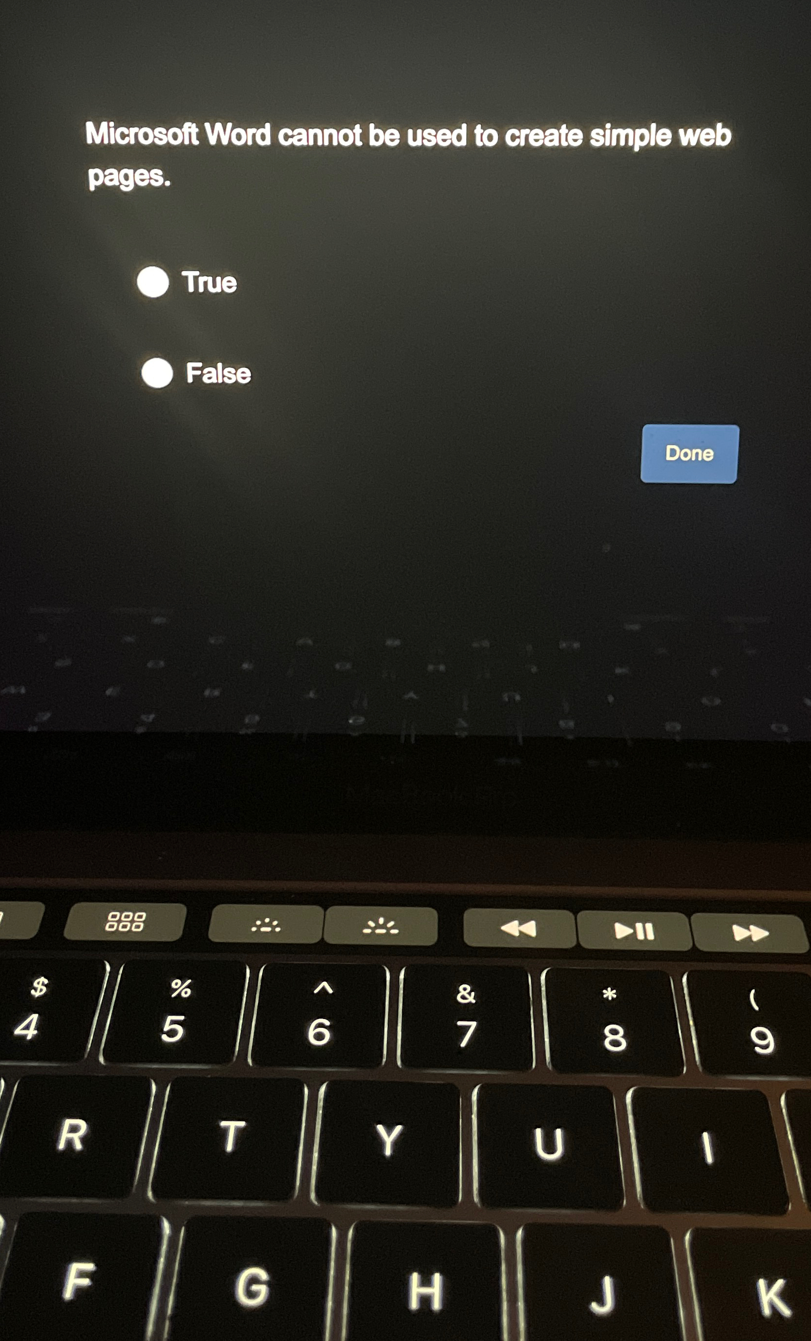  Microsoft Word cannot be used to create simple web pages. True