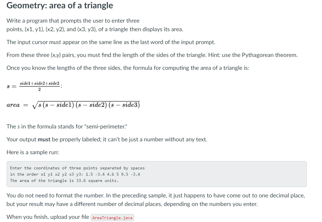  REQUEST! Geometry: area of a triangle Write a program that prompts
