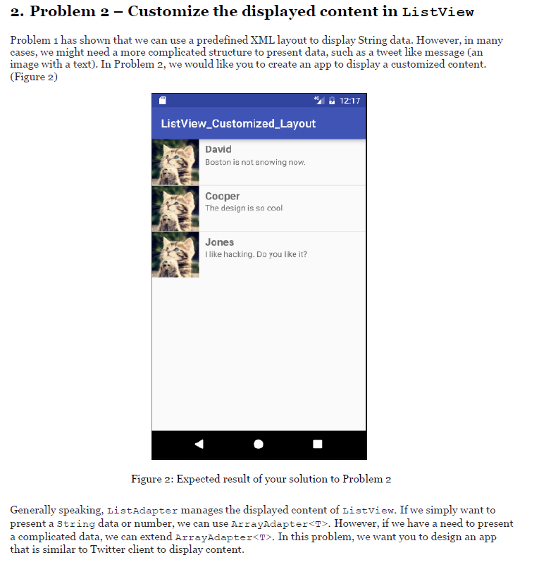 (Mobile App Assignment) Note: Please write the Java and XML code(s) if