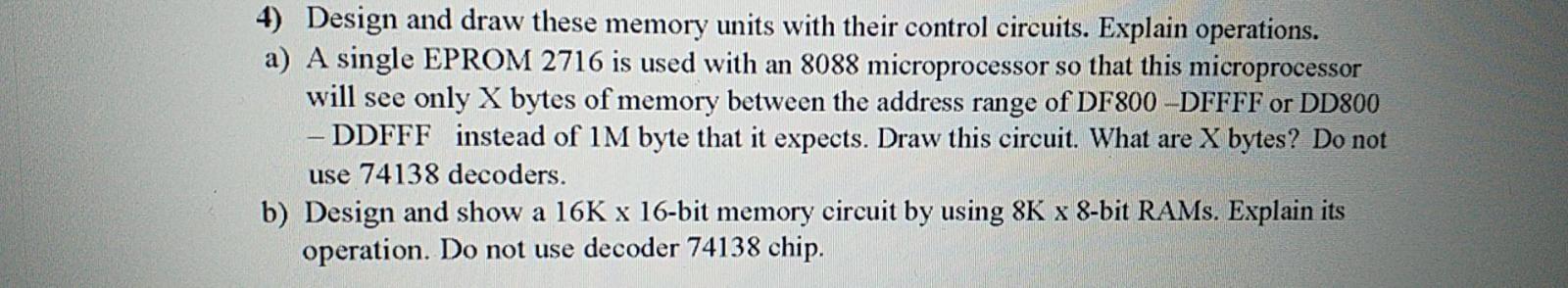 4) Design and draw these memory units with their control circuits.