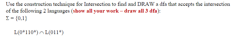  Use the construction technique for Intersection to find and DRAW a