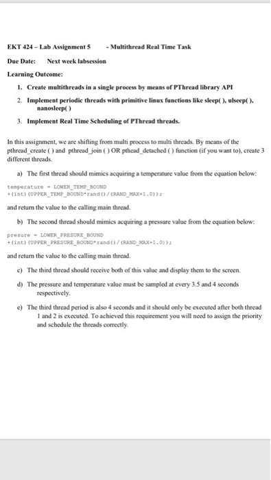  Multithread Real Time Task EKT 424-Lab Assignment 5 Due Date: Next