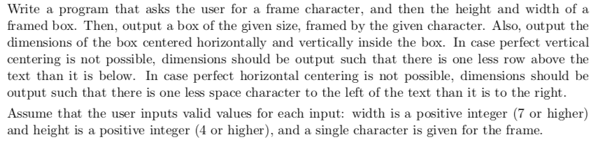  (Python) Write a program that asks the user for a frame
