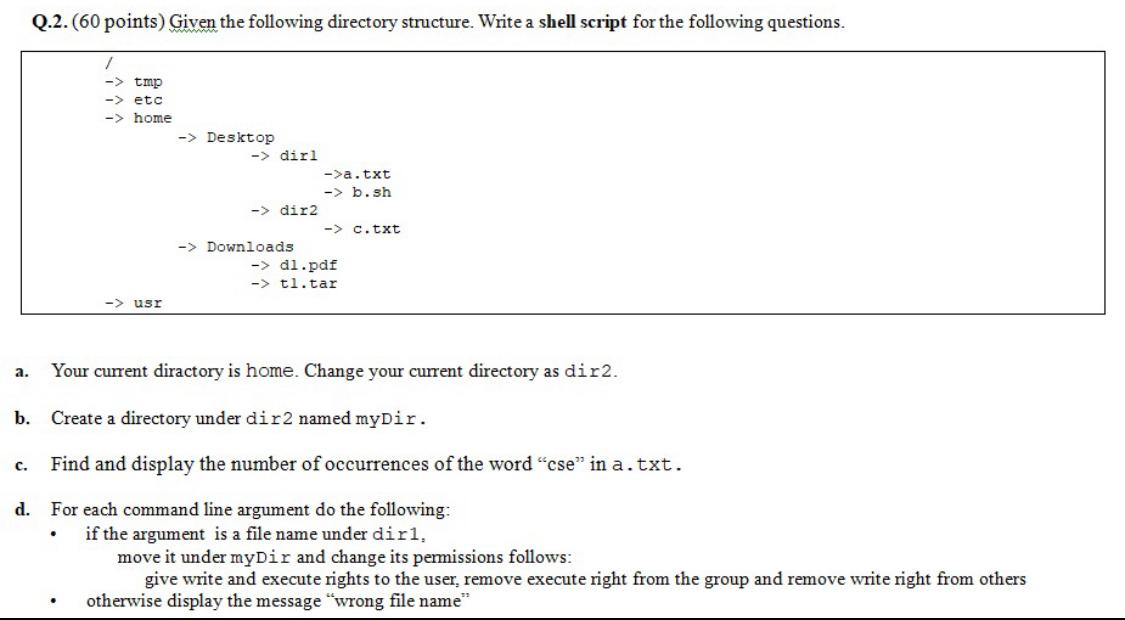 Q.2.(60 points) Given the following directory structure. Write a shell script