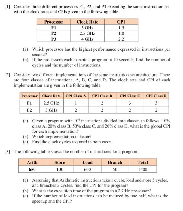  [1] Consider three different processors P1, P2, and P3 executing the