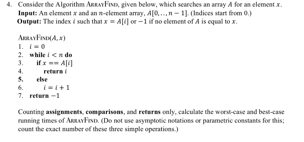  4. Consider the Algorithm ARRAYFIND, given below, which searches an array