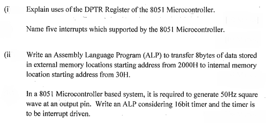  Name five interrupts which supported by the 8051 Microcontroller. Write an