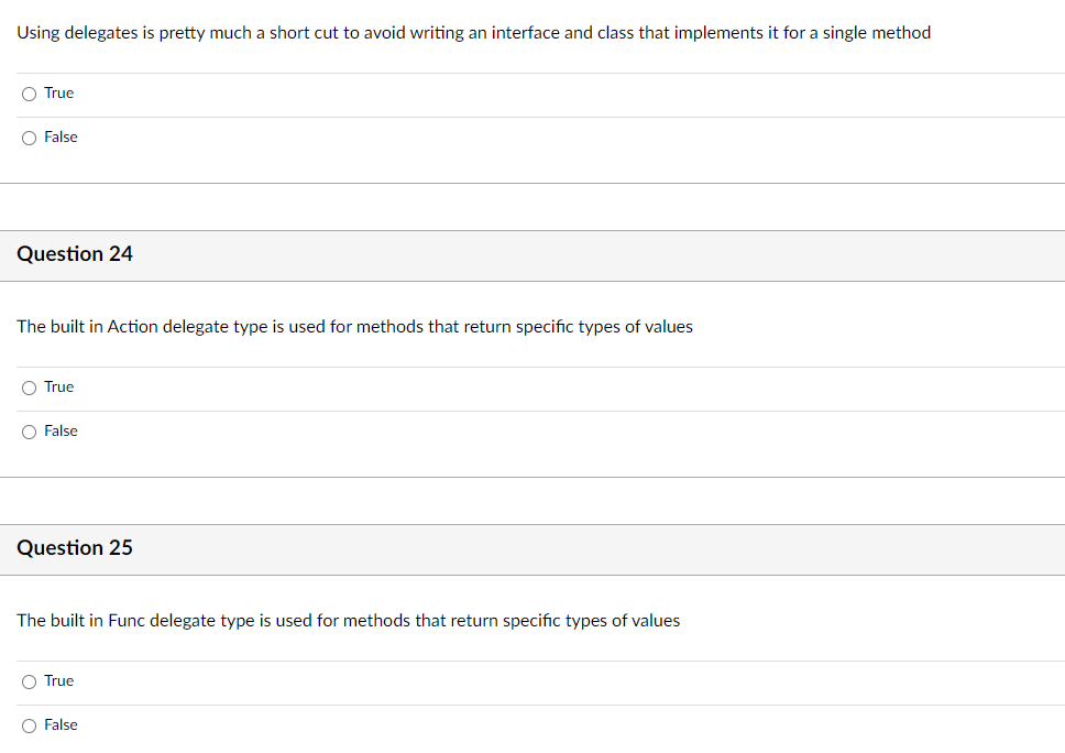  Using delegates is pretty much a short cut to avoid writing