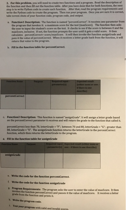  2. For this problem, you will need to create two functions