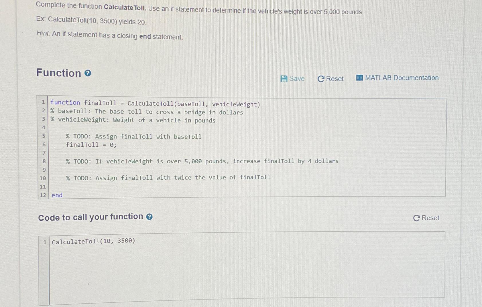  Complete the function Calculate Toll. Use an if statement to determine