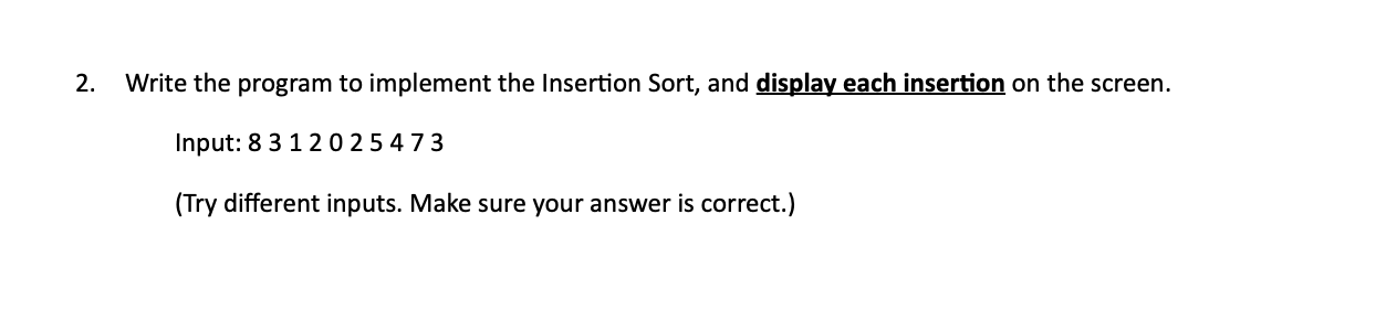however how would I be able to show each insertion in C++?