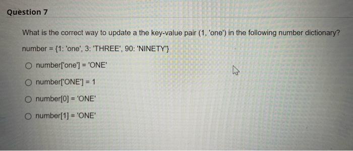 'G2345678': 'George Washington', 'G384719374': 'George Mason') O True O False Question 8