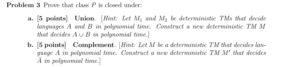  Problem 3 Prove that class P is closed under a. [5