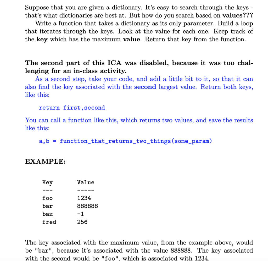 In python Suppose that you are given a dictionary. It's easy to