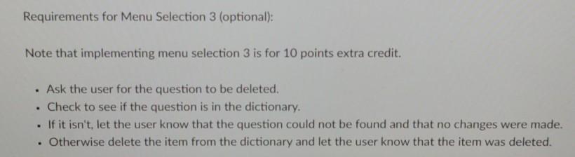 The objective of this programming assignment is to demonstrate proficiency with dictionaries.