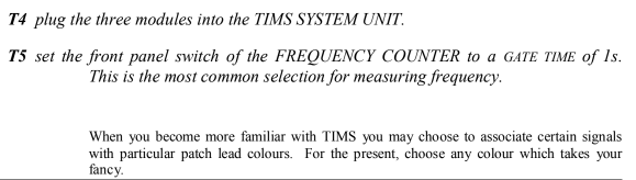 Most TIMS modules perform a single function. For example, there are multipliers,