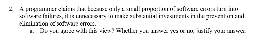  2. A programmer claims that because only a small proportion of