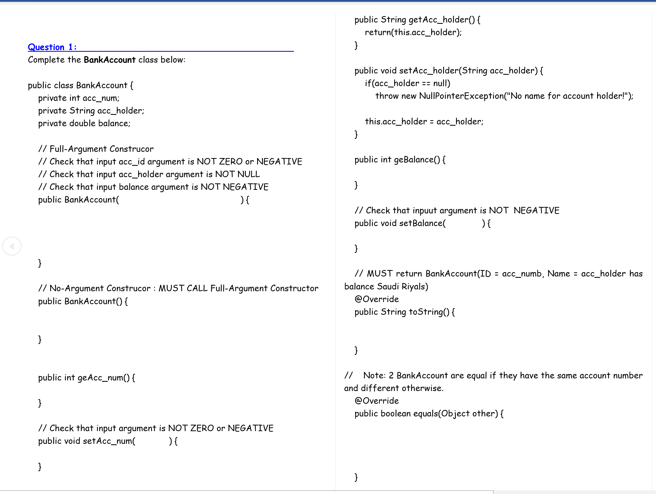 OOP java Q1 : Q 2: public String getAcc_holder() { return(this.acc_holder); }