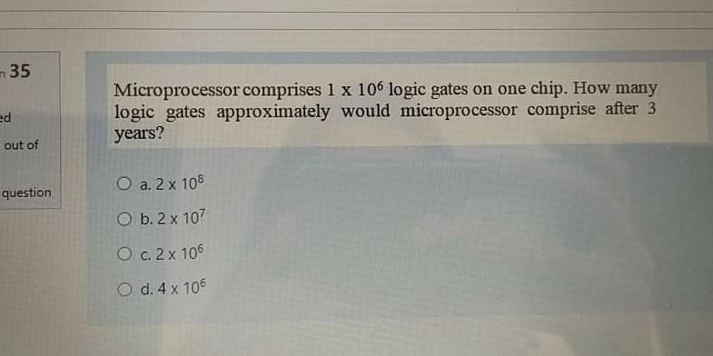 Computer organization 35 ed Microprocessor comprises 1 x 106 logic gates on
