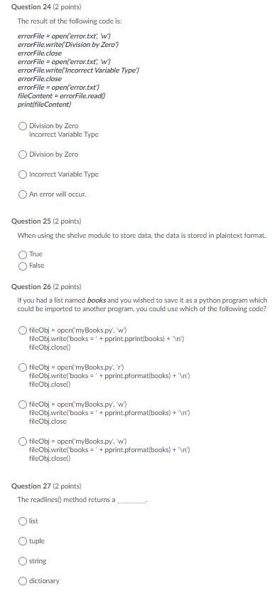 floating point decimal Question 4 (2 points) An interactive shell allows you