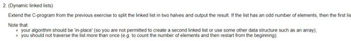  The previous question is 2. (Dynamic linked lists) Extend the C-program