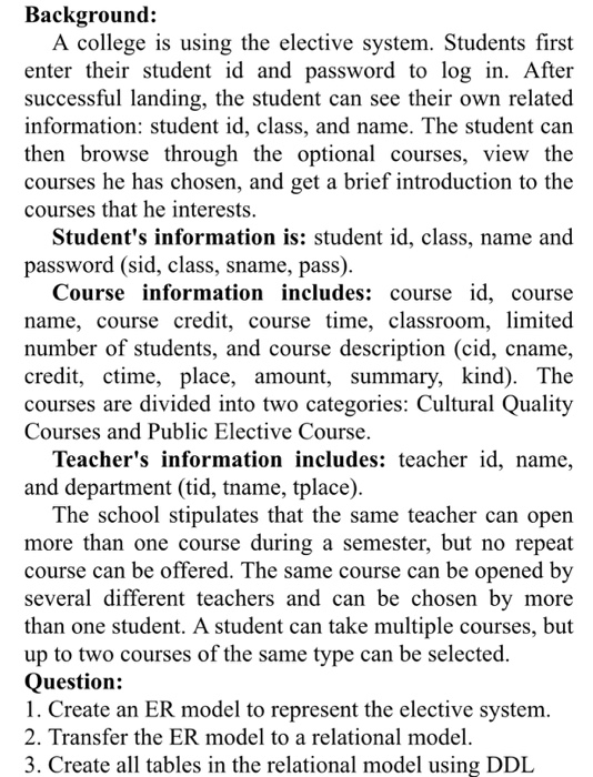  Answer question 1, 2, 3 Background: A college is using the