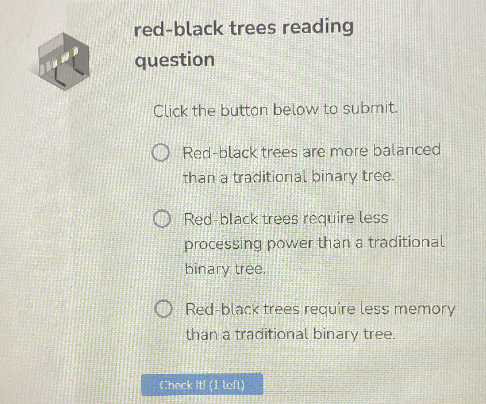  red-black trees reading question Click the button below to submit. Red-black