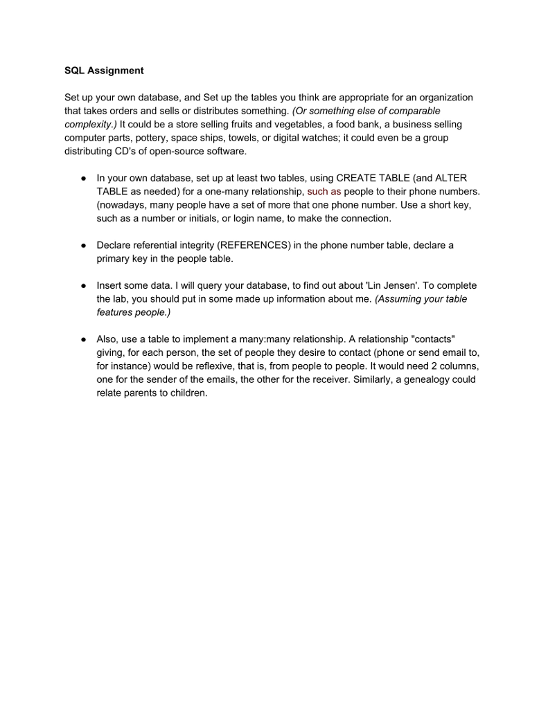  SQL Assignment Set up your own database, and Set up the