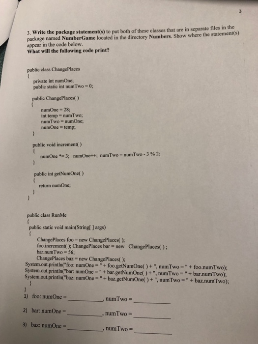  ((java)) 3. Wr ite the package statement(s) to put both of