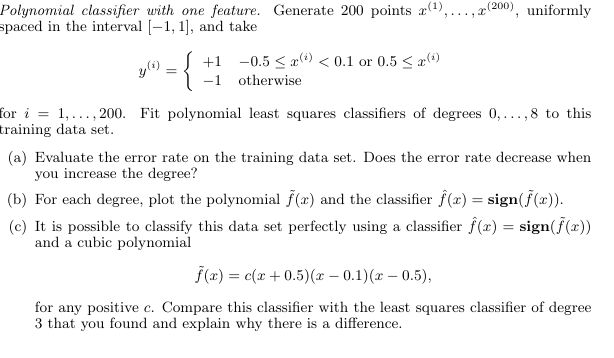  Polynomial classifier with one feature. Generate 200 points x(1),dots,x(200), uniformly spaced
