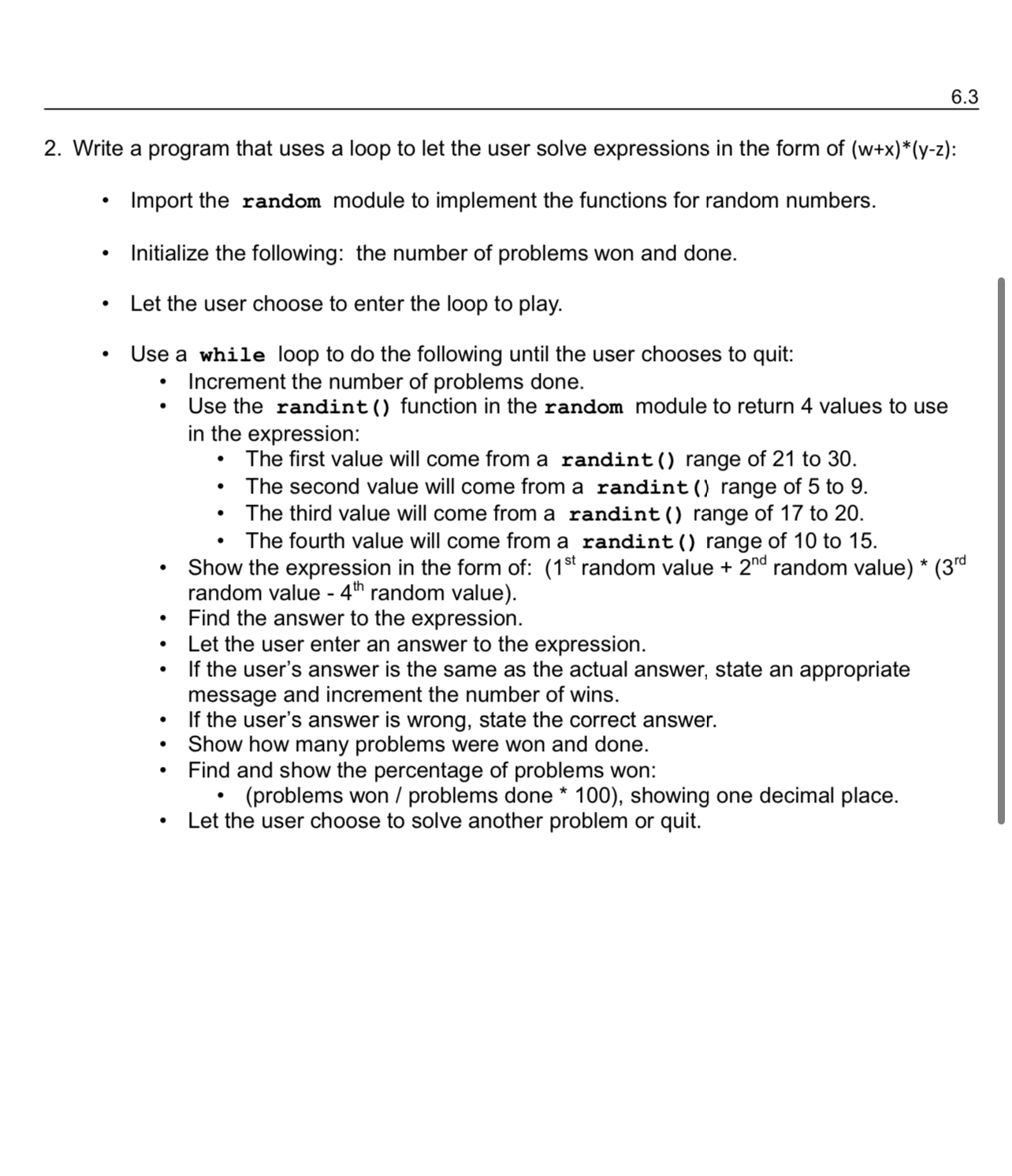  6.3 2. Write a program that uses a loop to let