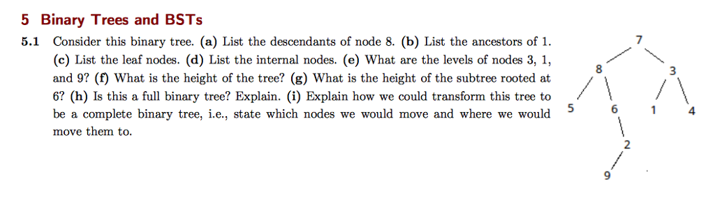  5 Binary Trees and BSTs 5.1 Consider this binary tree. (a)